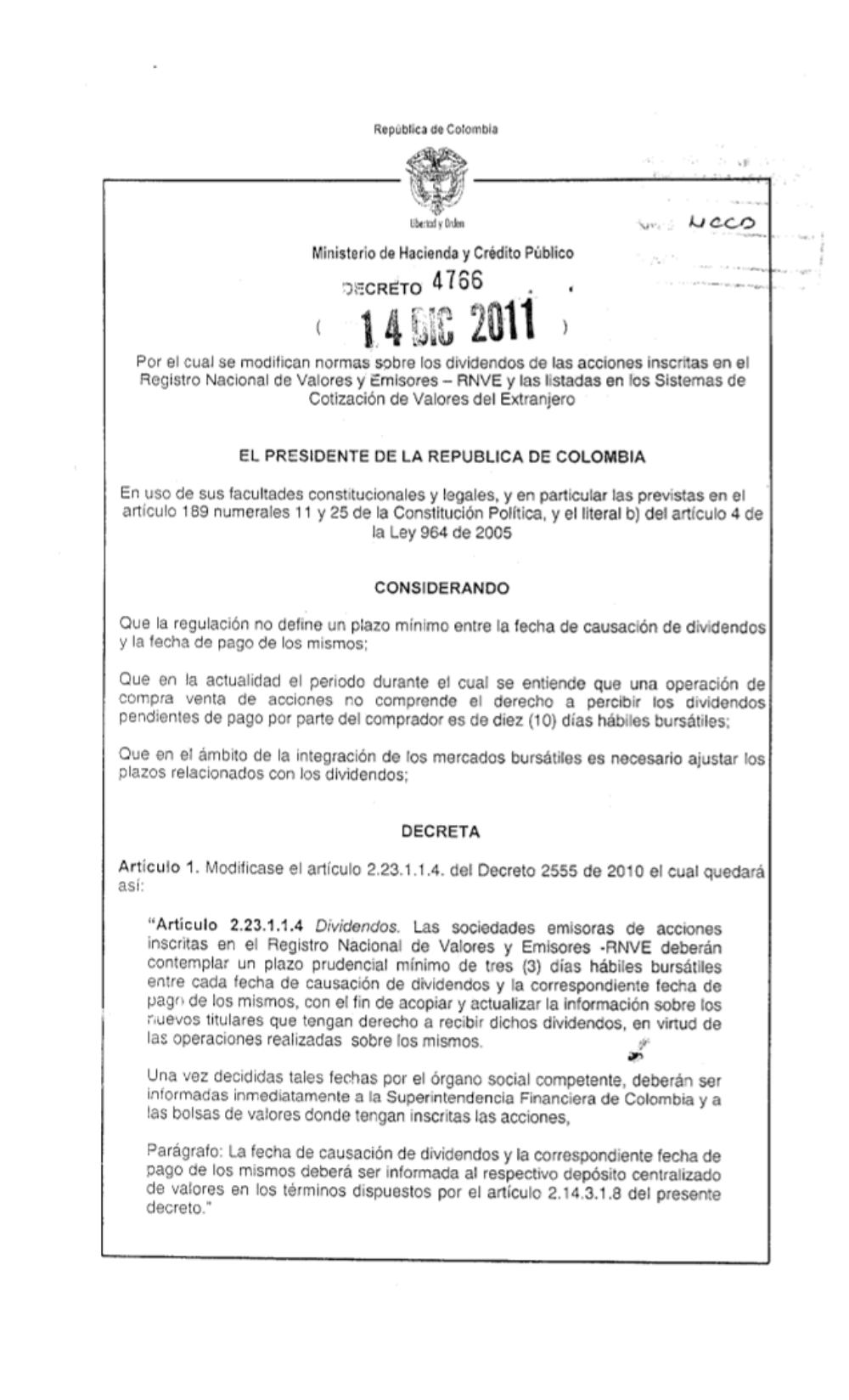 "Por el cual se modifican normas sobre los dividendos de las acciones inscritas en el Registro Nacional de Valores y Emisores - RNVE y las listadas en los Sistemas de Cotización de Valores del Extranjero."