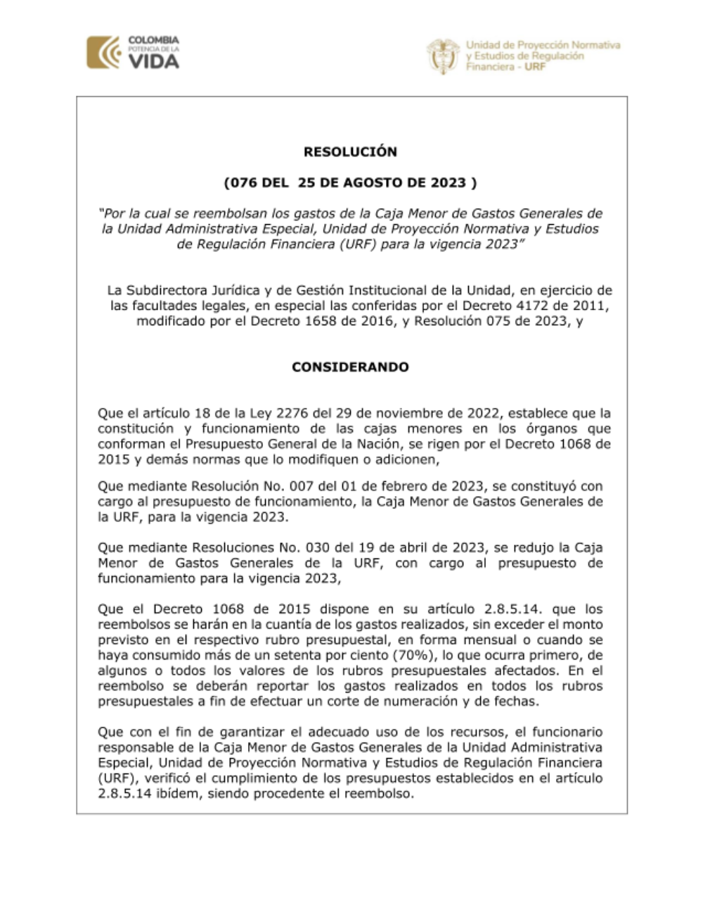 “Por la cual se reembolsan los gastos de la Caja Menor de Gastos Generales de la Unidad Administrativa Especial, Unidad de Proyección Normativa y Estudios de Regulación Financiera (URF) para la vigencia 2023”
