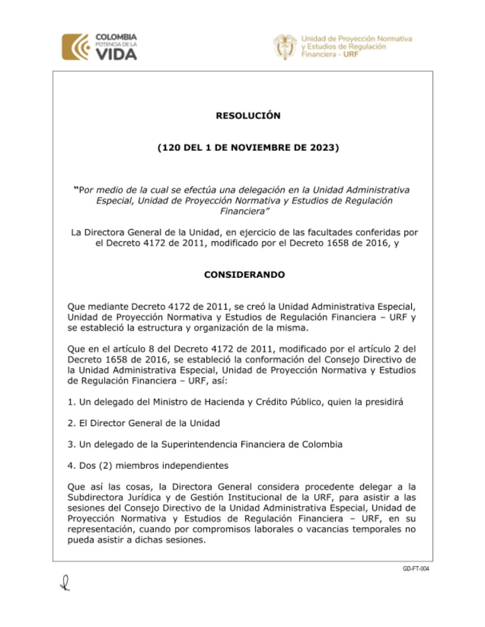 “Por medio de la cual se efectúa una delegación en la Unidad Administrativa Especial, Unidad de Proyección Normativa y Estudios de Regulación Financiera”