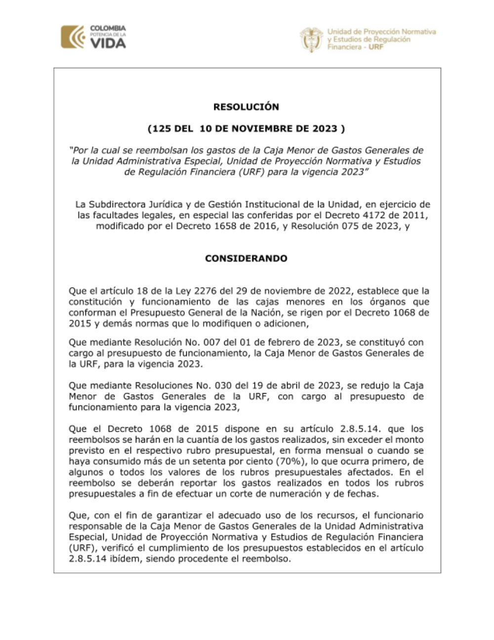“Por la cual se reembolsan los gastos de la Caja Menor de Gastos Generales de la Unidad Administrativa Especial, Unidad de Proyección Normativa y Estudios de Regulación Financiera (URF) para la vigencia 2023”