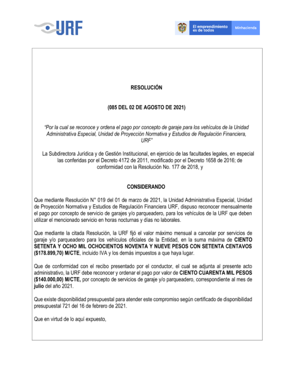 "Por la cual se reconoce y ordena el pago por concepto de garaje para vehículos de la Unidad Administrativa Especial, Unidad De Proyección Normativa Y Estudios De Regulación Financiera - URF (julio)"