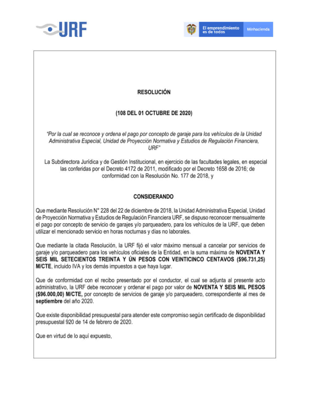 "Por la cual se reconoce y ordena el pago por concepto de garaje para vehículos de la unidad administrativa especial, Unidad De Proyección Normativa Y Estudios De Regulación Financiera- URF (septiembre)"